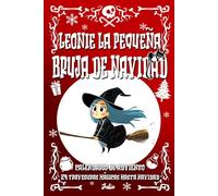 Leonie, la pequeña bruja de Navidad: Calendario de Adviento 24 travesuras mágicas hasta Navidad