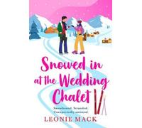 Leonie Mack Snowed in at the Wedding Chalet (Tascabile) Wedding Planners