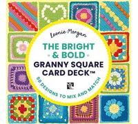 Leonie Morgan The Bright & Bold Granny Square Card Deck (General merchandise)