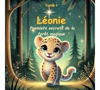 Léonie: Premiers secrets de la forêt magique