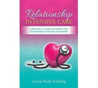 Leonie R Schilling Relationship Intensive Care (Tascabile)