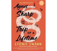 Leonie Swann Agnes Sharp and the Trip of a Lifetime (Copertina rigida)