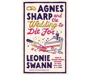Leonie Swann Agnes Sharp and the Wedding to Die For (Copertina rigida)