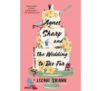 Leonie Swann Amy Bojan Agnes Sharp and the Wedding to Die Fo (Copertina rigida)