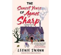 Leonie Swann Amy Bojang The Sunset Years of Agnes Sharp (Copertina rigida)