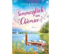 Leonie Werdenfe Summer bliss at Lake Chiemsee / Sommerglueck am Chie (Tascabile)