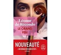 Léonor de Récondo Le Grand Feu: Roman (Tascabile)