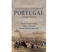 Leonor Freire Costa Pedro Lains Susana An Economic History of Portu (Tascabile)