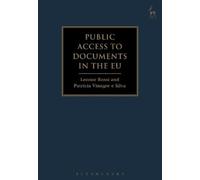 Leonor Rossi Patricia Vinagre Public Access to Documents in (Copertina rigida)