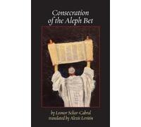Leonor Scliar-Cabral Consecration of the Aleph Bet (Tascabile)