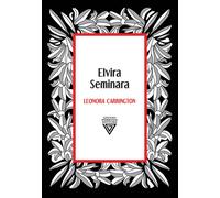 LEONORA CARRINGTON - Seminara Elvira - 2022 - Perrone