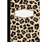 Leopard Animal Print Composition Notebook: Fun and Trendy Cheetah Wild Cat Print - College Ruled 120 Pages