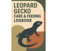 Leopard Gecko Care & Feeding Logbook