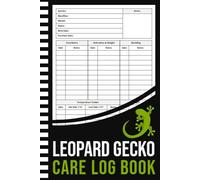 Leopard Gecko Care Log Book: Track Feeding, Shedding, Growth, and More | Leopard Gecko Husbandry Journal | Pet Reptile Care Record Logbook