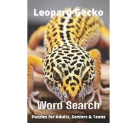 Leopard Geckos Word Search Puzzle Book: Easy-to-Read Word Searches About Leopard Geckos - Pets, Care, Fun Facts & More | 6x9”, 110 Pages - An Awesome ... Pet Lovers, Vacations, and Relaxing Moments