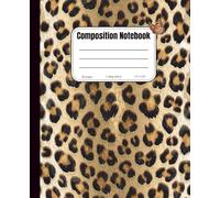 Leopard Print Composition Notebook | College Ruled | Back to School Journal for Students, Teens, and Teachers: Stylish Animal Print Design | 110 Lined Pages | 7.5 x 9.25 in | First Day of School