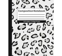 Leopard Print Composition Notebook:: Snow Animal Print College Ruled Notebook for Office, School, Teachers and Student [ 7.5"x 9.25"] Paperback.