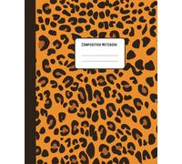 Leopard Print Composition Notebook - Wide Ruled: Trendy Animal Print School Notebook