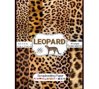 Leopard Scrapbook Paper: Collection of double sided Leopard animal skin print craft paper for scrapbooking, card making, decoupage and more craft. to ... jungle and safari themed embellishments