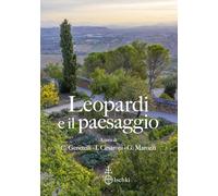 Leopardi e il paesaggio. Atti del XV Convegno internazionale di studi leop...
