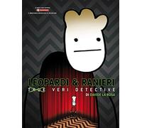 Leopardi e Ranieri. Veri Detective