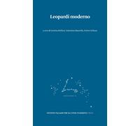Leopardi moderno - Bellizzi A. (cur.); Maurella V. (cur.); Vallana F. (cur.)