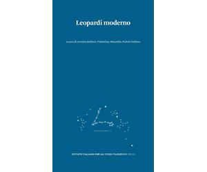 Leopardi moderno - Bellizzi A. (cur.); Maurella V. (cur.); Vallana F. (cur.)