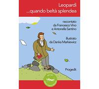 Leopardi... quando beltà splendea