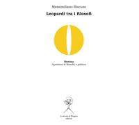 Leopardi tra i filosofi. Spinoza, Vico, Kant, Nietzsche [Paperback] [May 16, 201