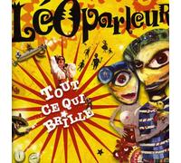 Leoparleur - Tout Ce Qui Brille [Import]