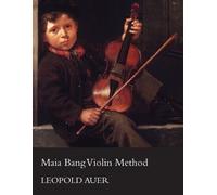 Leopold Auer Maia Bang Violin Method (Tascabile)
