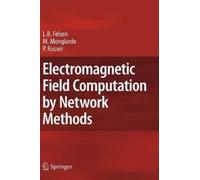 Leopold B. Felsen Mauro Mon Electromagnetic Field Computation (Copertina rigida)