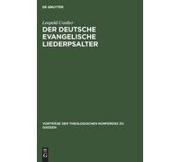 Leopold Cordier Der Deutsche Evangelische Liederpsalter (Copertina rigida)