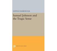 Leopold Damrosch Samuel Johnson and the Tragic Sense (Copertina rigida)