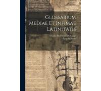 Léopold Favre Glossarium Mediae Et Infimae Latinitatis (Tascabile)