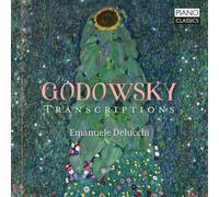 Leopold Godowsky Godowsky: Transcriptions (CD) Album