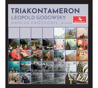 Leopold Godowsky Godowsky: "Triakontameron" Suite (CD)