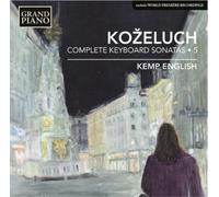 Leopold Kozeluch – Sonate per pianoforte (Integrale), Vol. 5 – CD – NAXOS
