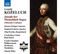 Leopold Kozeluch Leopold Kozeluch: Joseph Der Menschheit Segen (Masonic Cantata)