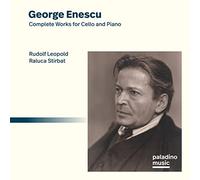 Leopold,Rudolf / Stirbat,Raluca - George Enescu: Complete Works For Cello And Piano