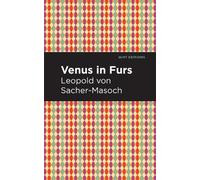 Leopold Sacher-Masoch Venus in Furs (Copertina rigida) Mint Editions