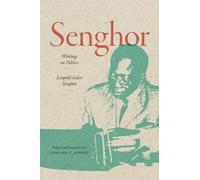 Léopold Sédar Senghor Senghor: Writings on Politics (Tascabile) Theory in Forms