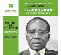Elera Bertho Léopold Sédar Senghor - Le Poète-président: Une Histoire Expli (CD)