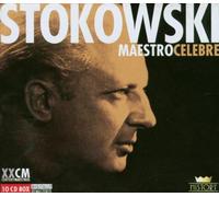 Leopold Stokowski - Maestro Celebre