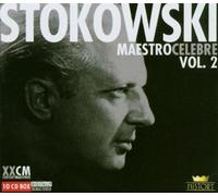 Leopold Stokowski - Maestro Celebre-Vol. 2
