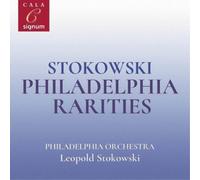 Leopold Stokowski Stokowski: Philadelphia Rarities (CD) Album