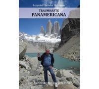 Leopold-Theodor Traumhafte Panamericana: vom Rio Grande zum Rio de (Tascabile)