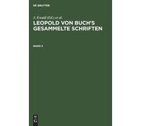 Leopold von Buch's Gesammelte Schriften (Copertina rigida)