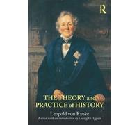 Leopold von Ranke The Theory and Practice of History (Tascabile)