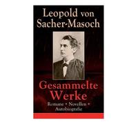 Leopold Von Sacher-Masoch Gesammelte Werke (Tascabile)